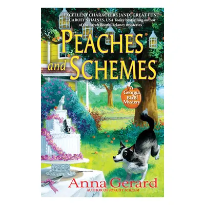 "Peaches and Schemes: A Georgia B&b Mystery" - "" ("Gerard Anna")(Pevná vazba)