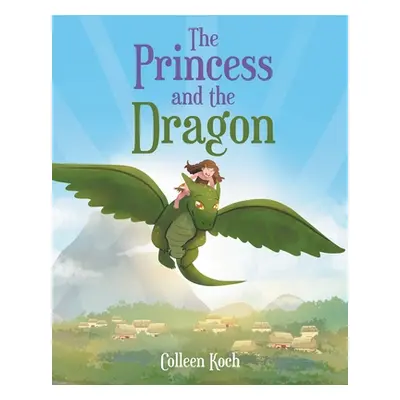 "The Princess and the Dragon" - "" ("Koch Colleen")(Paperback)