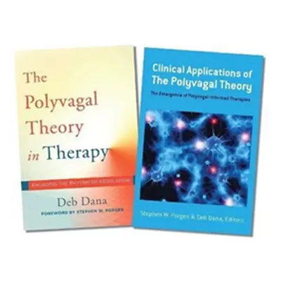 "Polyvagal Theory in Therapy / Clinical Applications of the Polyvagal Theory Two-Book Set" - "" 