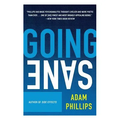 "Going Sane" - "" ("Phillips Adam")(Paperback)