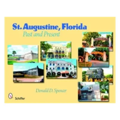 "St. Augustine, Florida" - "" ("Spencer Donald D.")(Paperback)