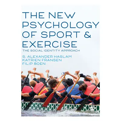 "The New Psychology of Sport and Exercise: The Social Identity Approach" - "" ("Haslam S. Alexan