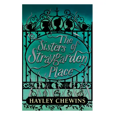 "The Sisters of Straygarden Place" - "" ("Chewins Hayley")(Pevná vazba)