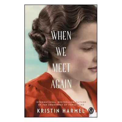 "When We Meet Again" - "" ("Harmel Kristin")(Paperback)