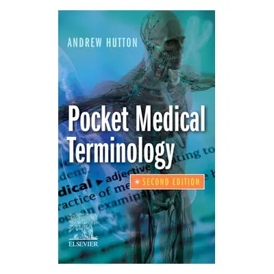 "Pocket Medical Terminology" - "" ("Hutton Andrew")(Paperback / softback)