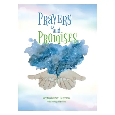 "Prayers and Promises" - "" ("Bazemore Patti")(Pevná vazba)