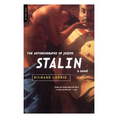 "The Autobiography of Joseph Stalin" - "" ("Lourie Richard")(Paperback)