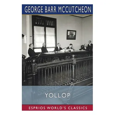 "Yollop (Esprios Classics)" - "" ("McCutcheon George Barr")(Paperback)