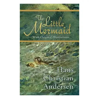 "The Little Mermaid (with Original Illustrations)" - "" ("Paull H. B.")(Paperback)