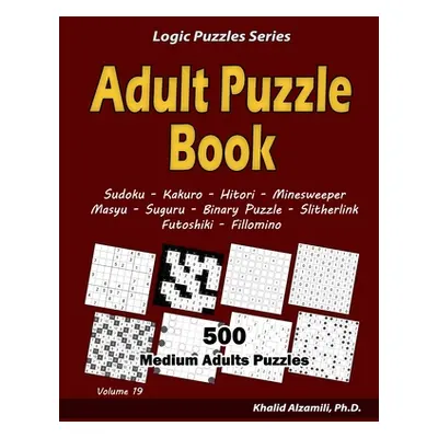 "Adult Puzzle Book: 500 Medium Adults Puzzles