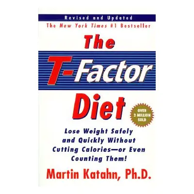 "The T-Factor Diet" - "" ("Katahn Martin")(Paperback)