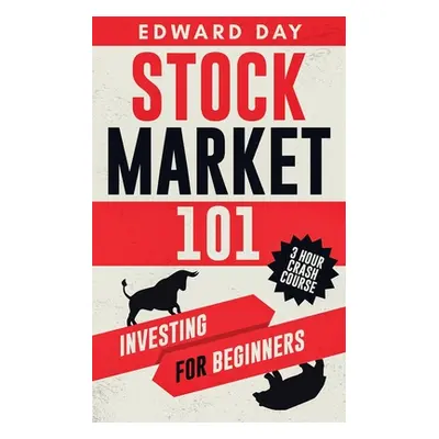 "Stock Market 101: Investing for Beginners" - "" ("Day Edward")(Paperback)