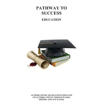 "Pathway to Success" - "" ("Copeland Henry")(Paperback)