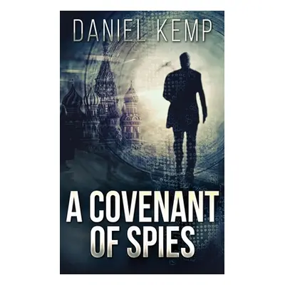 "A Covenant Of Spies" - "" ("Kemp Daniel")(Paperback)