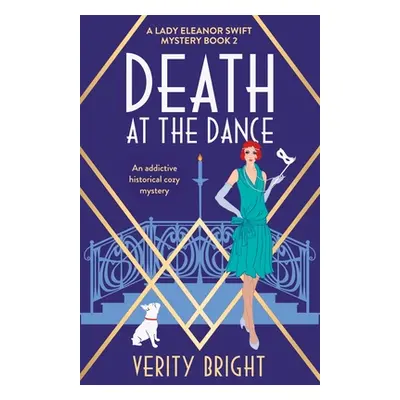 "Death at the Dance: An addictive historical cozy mystery" - "" ("Bright Verity")(Paperback)