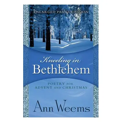 "Kneeling in Bethlehem" - "" ("Weems Ann")(Paperback)