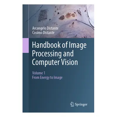 "Handbook of Image Processing and Computer Vision: Volume 1: From Energy to Image" - "" ("Distan