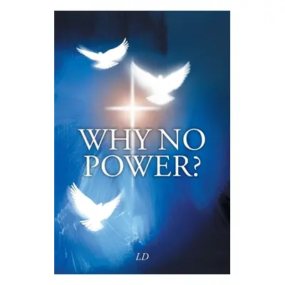 "Why No Power?" - "" ("LD")(Paperback)