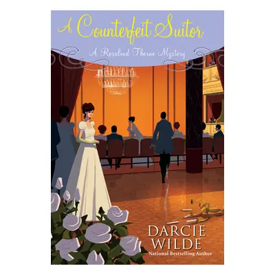 "A Counterfeit Suitor" - "" ("Wilde Darcie")(Pevná vazba)