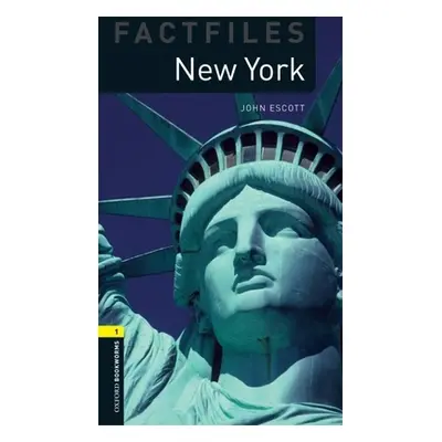 "Oxford Bookworms Factfiles: New York: Level 1: 400-Word Vocabulary" - "" ("Escott John")(Paperb