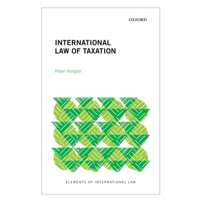 "International Law of Taxation" - "" ("Hongler Peter (Professor of Tax Law Professor of Tax Law 