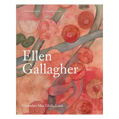 "Ellen Gallagher" - "" ("Mac Giolla Lith Caoimhn")(Pevná vazba)