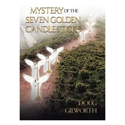 "Mystery of the Seven Golden Candlesticks" - "" ("Gilworth Doug")(Pevná vazba)