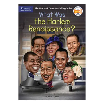 "What Was the Harlem Renaissance?" - "" ("Smith Sherri L.")(Library Binding)