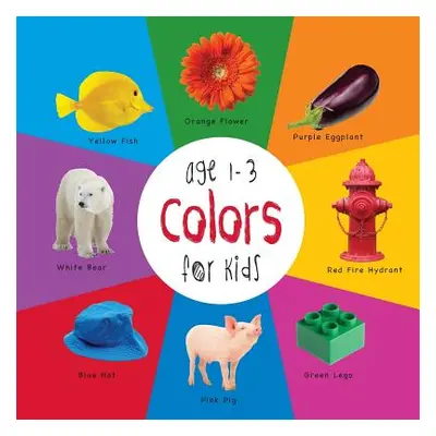 "Colors for Kids age 1-3 (Engage Early Readers: Children's Learning Books)" - "" ("Martin Dayna"