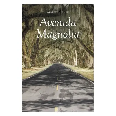 "Avenida Magnolia" - "" ("Romeu Alberto")(Paperback)