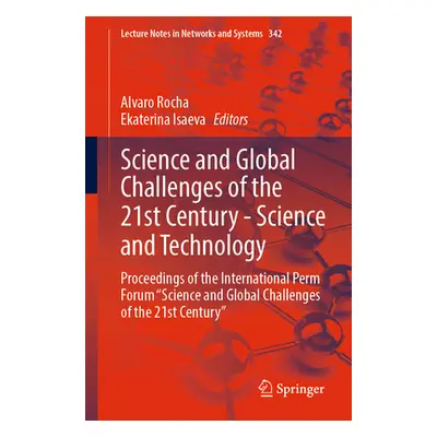 "Science & Global Challenges of the 21st Century 2v: Science & Technology" - "" ("Rocha Alvaro")