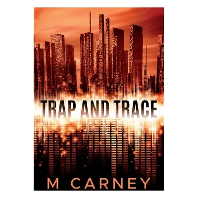 "Trap and Trace" - "" ("Carney Megan")(Paperback)