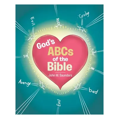 "God's ABCs of the Bible" - "" ("Saunders John W.")(Paperback)