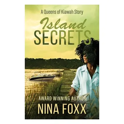 "Island Secrets: A Queens of Kiawah Story" - "" ("Foxx Nina")(Paperback)