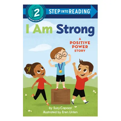 "I Am Strong: A Positive Power Story" - "" ("Capozzi Suzy")(Library Binding)