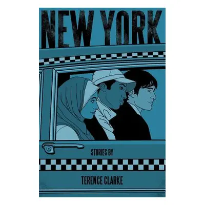 "New York: Stories" - "" ("Clarke Terence")(Paperback)