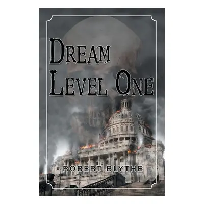 "Dream Level One" - "" ("Blythe Robert")(Paperback)