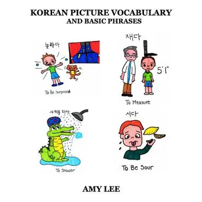 "Korean Picture Vocabulary and Basic Phrases" - "" ("Lee Amy")(Paperback)