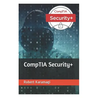 "CompTIA Security+" - "" ("Karamagi Robert")(Paperback)