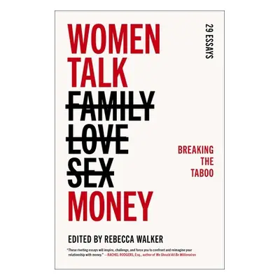 "Women Talk Money: Breaking the Taboo" - "" ("Walker Rebecca")(Paperback)