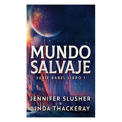 "Mundo Salvaje" - "" ("Slusher Jennifer")(Pevná vazba)