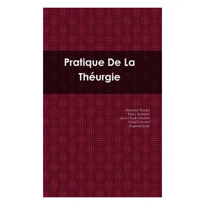 "Pratique De La Thurgie" - "" ("Trocher Neurland")(Pevná vazba)