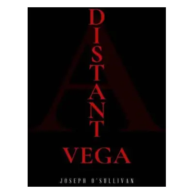 "Distant Vega" - "" ("O'Sullivan Joseph")(Paperback / softback)