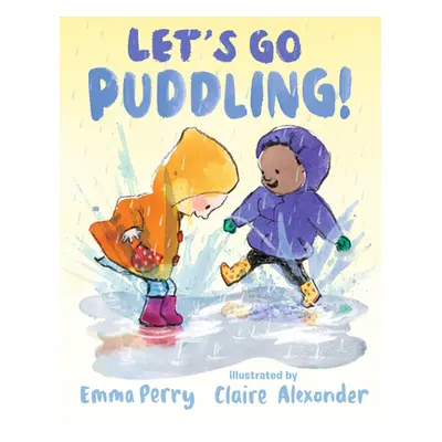 "Let's Go Puddling!" - "" ("Perry Emma")(Pevná vazba)