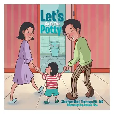 "Let's Go to the Potty" - "" ("Thurman Ba Ma Sherlynn Noel")(Paperback)