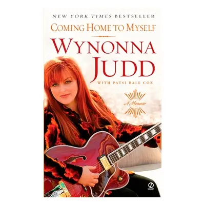 "Coming Home to Myself: A Memoir" - "" ("Judd Wynonna")(Mass Market Paperbound)