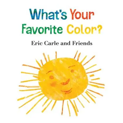 "What's Your Favorite Color?" - "" ("Carle Eric")(Board Books)