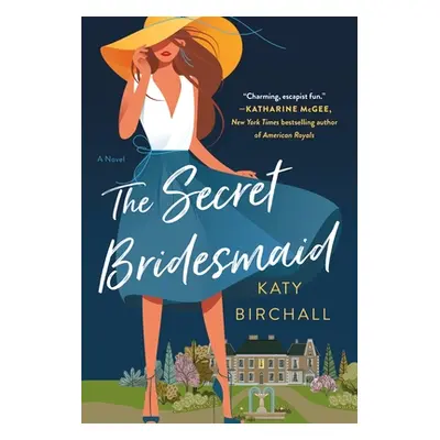 "The Secret Bridesmaid" - "" ("Birchall Katy")(Mass Market Paperbound)