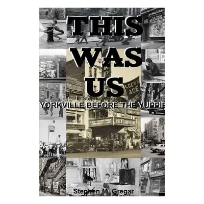 "This Was Us" - "" ("Gregar Stephen")(Paperback)