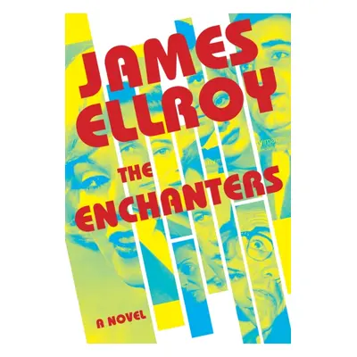 "Enchanters" - "" ("Ellroy James")(Pevná vazba)